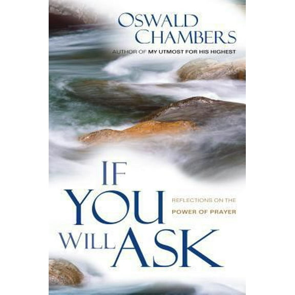 Pre-Owned If You Will Ask: Reflections on the Power of Prayer (Paperback) 0929239067 9780929239064