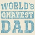 thumbnail image 3 of CafePress - World's Okayest Dad [V. Blue] Light T Shirt - Men's Classic Graphic T-Shirt, 3 of 4