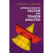 Dover Books on Mathematics Introduction to Vector and Tensor Analysis, (Paperback)