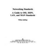 Networking Standards: A Guide to Osi, Isdn, Lan, and Man Standards [Hardcover - Used]