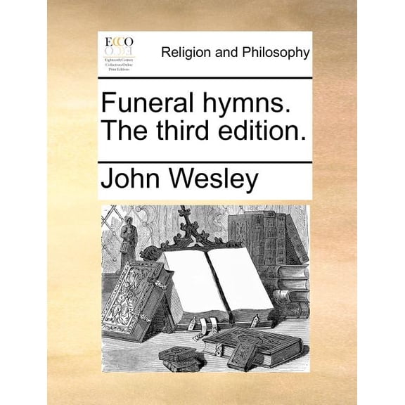 Funeral Hymns. The Third Edition. (Paperback)
