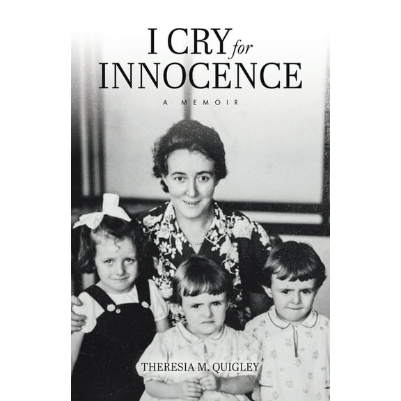 I Cry for Innocence: A Memoir, (Paperback)