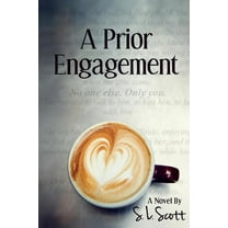 A Prior Engagement  Paperback  S.L. Scott