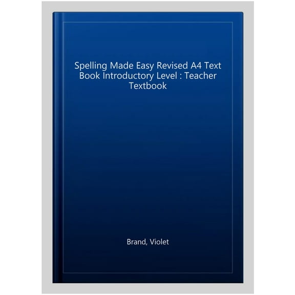 Spelling Made Easy Revised A4 Text Book Introductory Level