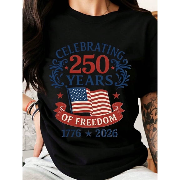 Celebrating 250 Years of Freedom 1776-2026 Patriotic American Flag Unisex Adult T-Shirt