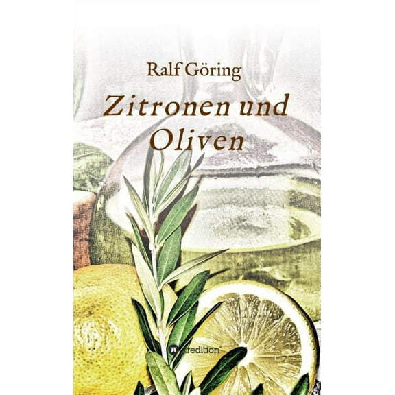 Zitronen und Oliven (Hardcover)