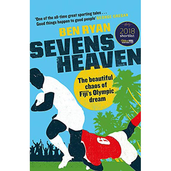 Pre-Owned Sevens Heaven: The Beautiful Chaos of Fiji's Olympic Dream, 9781474608251, 1474608256, Hardcover,