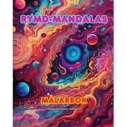 Rymd-mandalas Mlarbok Unika mandalas av universum. Klla till ondlig kreativitet och avkoppling: Stjrnor, planeter, rymdskepp och mer, sammanfltade i vackra mandalas (Paperback)