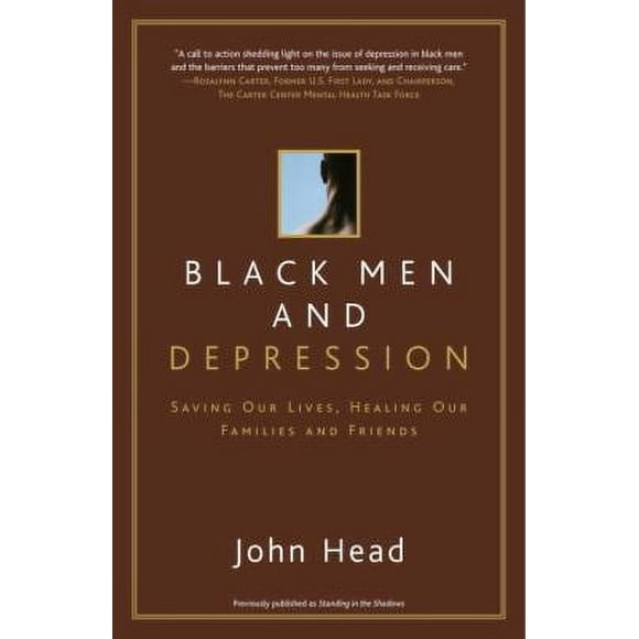 Pre-Owned Black Men and Depression : Saving Our Lives, Healing Our Families and Friends 9780767913546