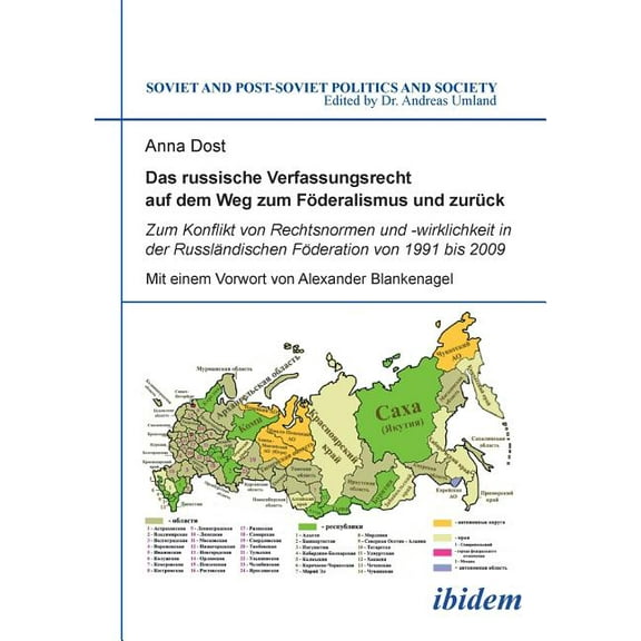 Das Russische Verfassungsrecht Auf Dem Weg Zum Fï¿½deralismus Und Zurï¿½ck. Zum Konflikt Von Rechtsnormen Und -Wirklichkeit in Der Russlï¿½ndischen Fï¿½deration Von 1991 Bis 2009