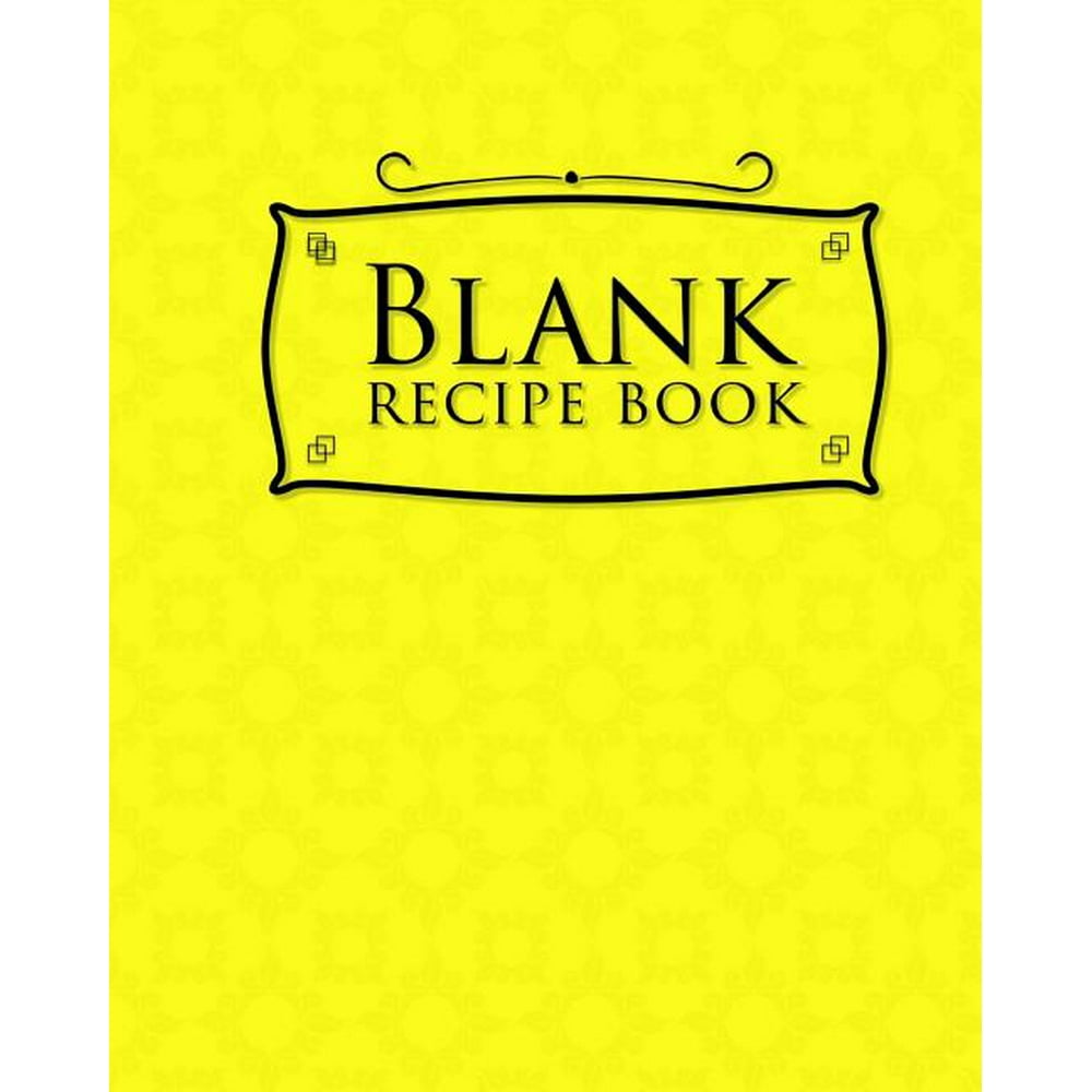 Blank Recipe Book: Blank Recipe Book, Recipe Book Blank, Cookbook