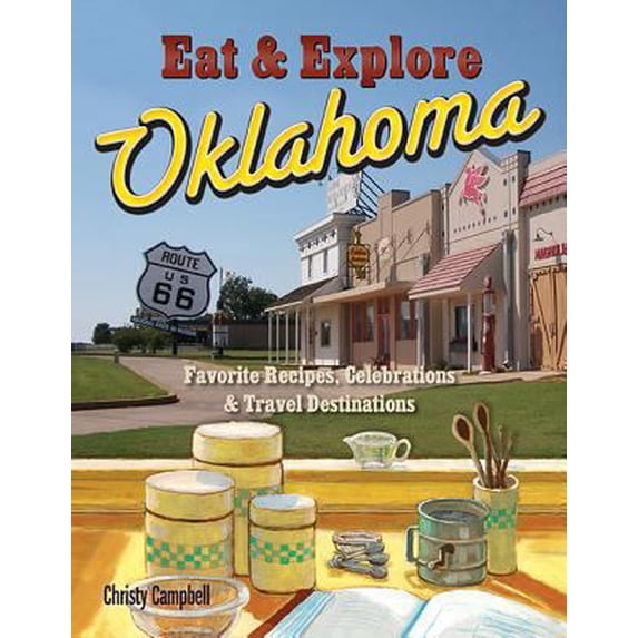 Pre-Owned Eat & Explore Oklahoma (Paperback) 1934817112 9781934817117