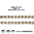 thumbnail image 3 of Niche 530 Drive Chain 122 Links Non O-Ring with Master Link Motorcycle 519-CDC2326H, 3 of 5