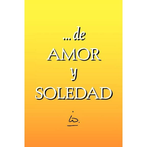 De Amor Y Soledad