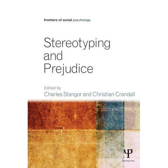 Frontiers of Social Psychology Stereotyping and Prejudice, (Paperback)