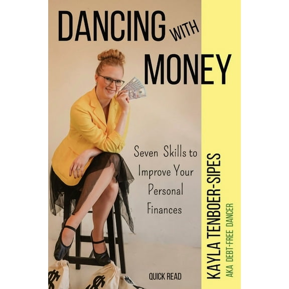Dancing With Money: Seven Skills To Improve Your Personal Finances, (Paperback)