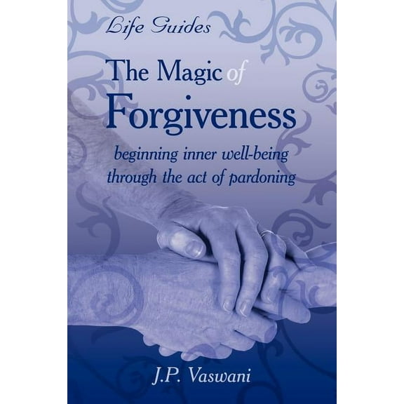 The Magic Of Forgiveness, (Paperback)