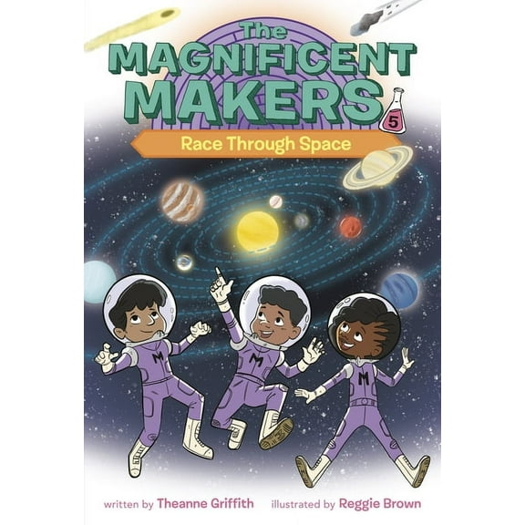Magnificent Makers The Magnificent Makers #5: Race Through Space, (Paperback)