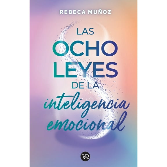 Las ocho leyes de la inteligencia emocional, (Paperback)