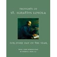 thumbnail image 1 of Pre-Owned Thoughts of St. Ignatius Loyola for Every Day of the Year (Hardcover) 0823226565 9780823226566, 1 of 1