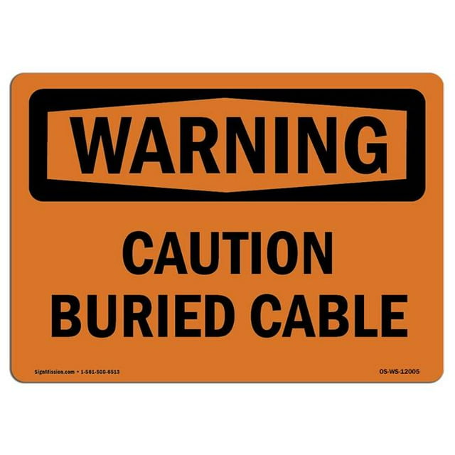 SignMission OS-WS-A-1218-L-12005 12 x 18 in. OSHA Warning Sign - Caution Buried Cable