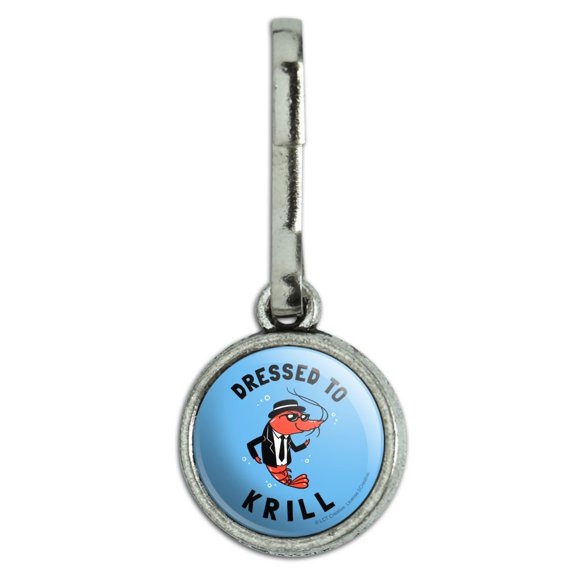 Dressed To Krill Kill Funny Humor Antiqued Charm Clothes Purse Suitcase Backpack Zipper Pull Aid