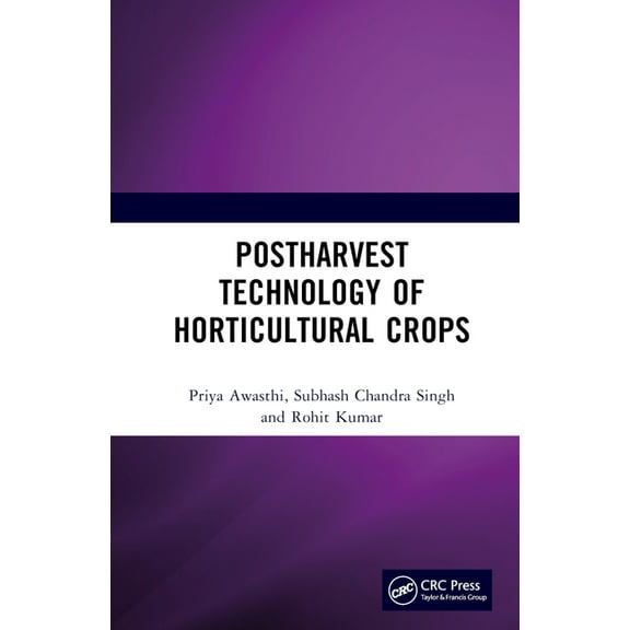 Postharvest Technology of Horticultural Crops, (Hardcover)