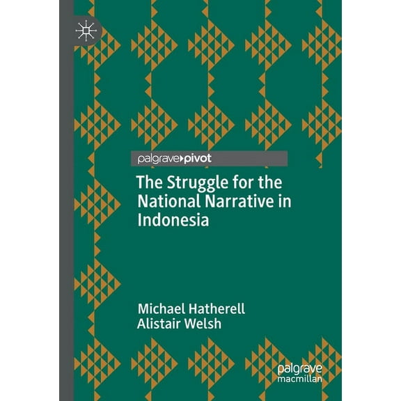 The Struggle for the National Narrative in Indonesia, (Paperback)