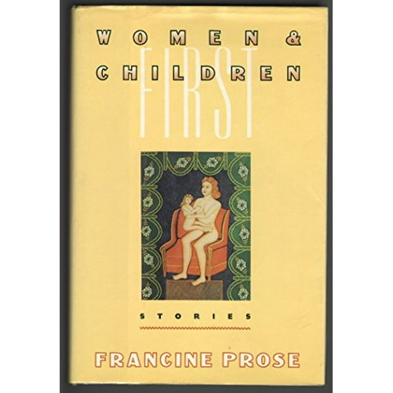 Pre-Owned Women and Children First (Hardcover) 0394565738 9780394565736