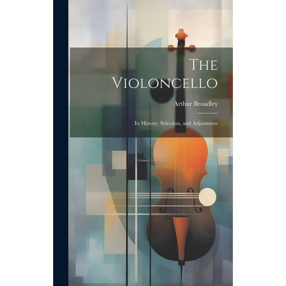 The Violoncello (Hardcover)