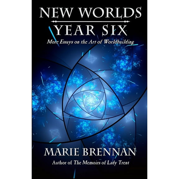New Worlds New Worlds, Year Six: More Essays on the Art of Worldbuilding, Book 6, (Paperback)