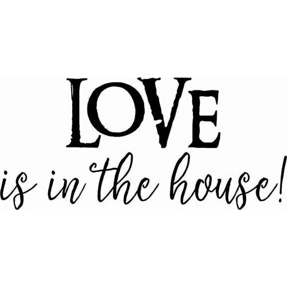 Love Is In The House V2 , Family Love Vinyl Wall Decal by Scripture Wall Art, 11"x22" Black, Family Room Decor