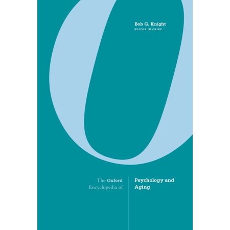 The Oxford Encyclopedia of Psychology and Aging (Hardcover)