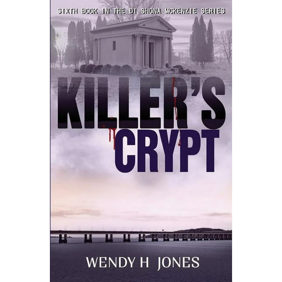 Di Shona McKenzie Mysteries Killer's Crypt, Book 6, (Paperback)