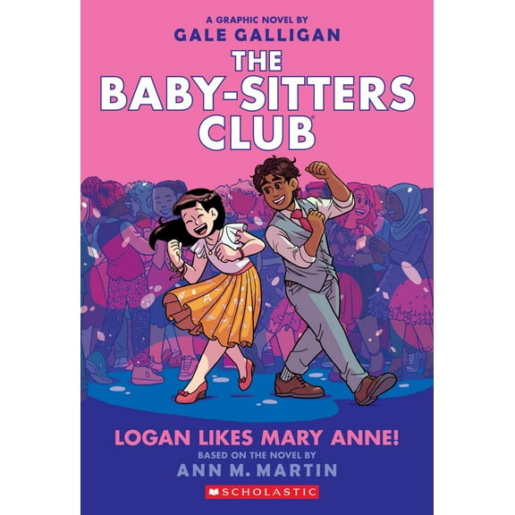 Logan Likes Mary Anne!: a Graphic Novel (the Baby-Sitters Club #8) (Paperback)