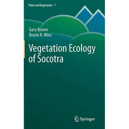 Plant and Vegetation Vegetation Ecology of Socotra Book 7 (Hardcover)