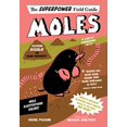 thumbnail image 1 of Moles (Superpower Field Guide), 1 of 1