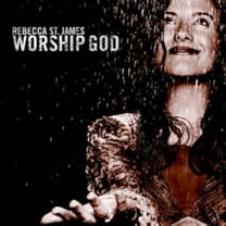 Worship God - Rebecca St. James (CD)