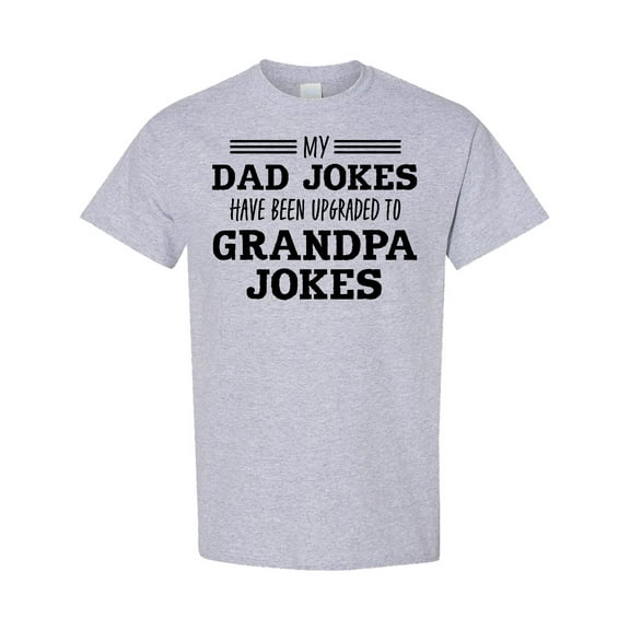 Inktastic My Dad Jokes Have Been Upgraded to Grandpa Jokes T-Shirt
