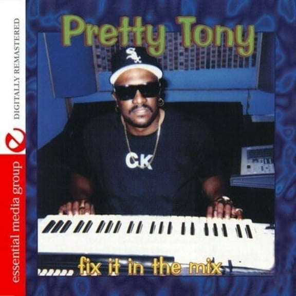 Pretty Tony - Fix It in the Mix - Music & Performance - CD