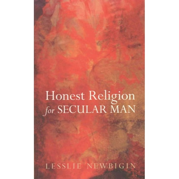 Honest Religion for Secular Man (Paperback)