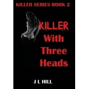 Killer: Killer With Three Heads (Series #2) (Hardcover)