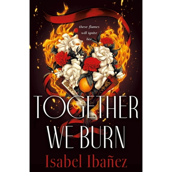 Together We Burn, (Hardcover)