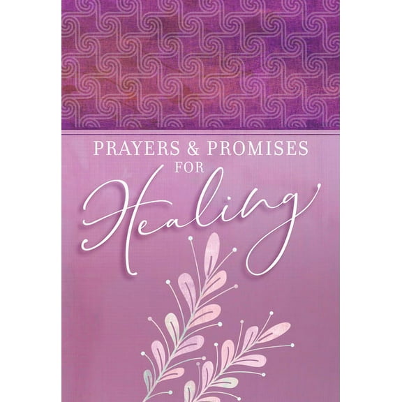 Prayers & Promises for Healing (Paperback)