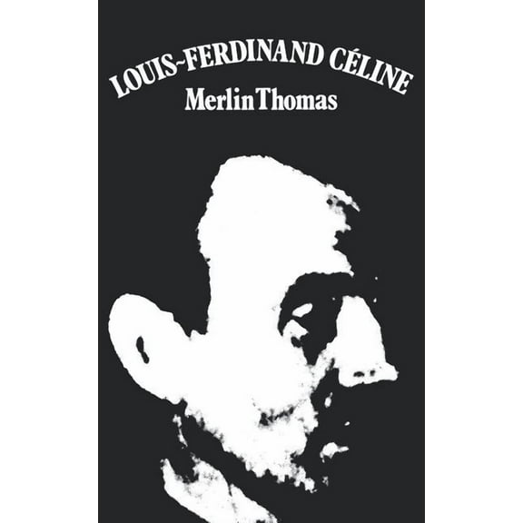 Louis-Ferdinand Celine (Paperback)