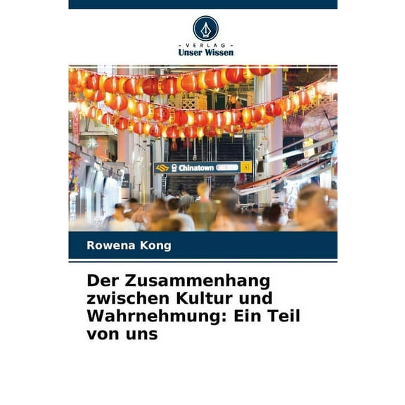 Der Zusammenhang zwischen Kultur und Wahrnehmung: Ein Teil von uns (Paperback)