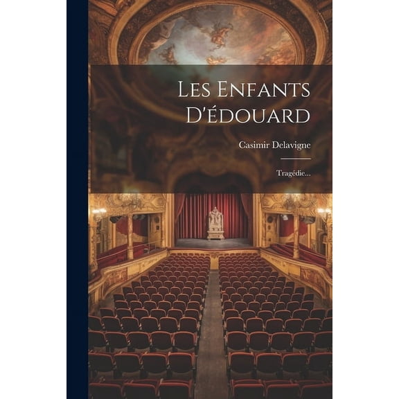 Les Enfants D'édouard: Tragédie... (Paperback)