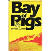 Bay of Pigs: The Untold Story, Pre-Owned (Hardcover)