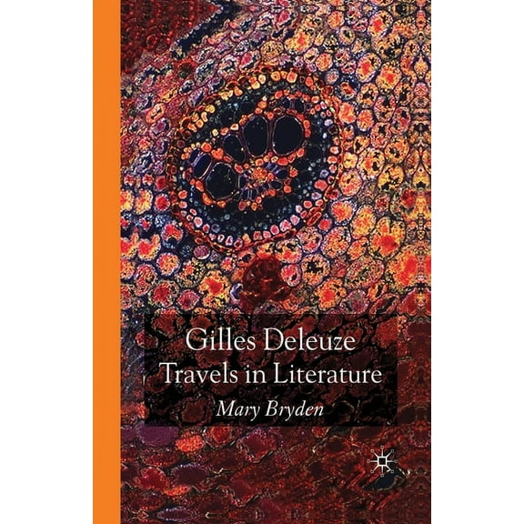 Gilles Deleuze: Travels in Literature, (Paperback)