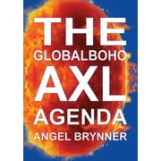The Globalboho a Way of Life: Globalboho AXL Agenda: 13 Month Go with the flow/ Lunar Edition (Paperback)